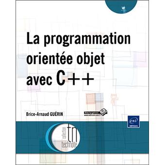 La programmation orientée objet avec C++ - broché - Brice-Arnaud Guérin ...