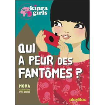 Kinra Girls - Tome 4 - Kinra girls - Qui a peur des ...
