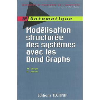 Modélisation structurée des systèmes avec les Bonds Graphs