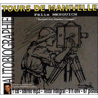 Tours de manivelle CD audio - Texte lu (CD) - Félix Mesguich - Achat ...
