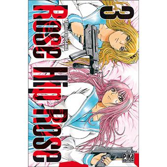 Rose Hip Rose Tome 03 Rose Hip Rose Toru Fujisawa Toru Fujisawa Broche Achat Livre Fnac Rose Hip Rose Tome 03 Rose Hip Rose Toru Fujisawa Toru Fujisawa Broche Achat Livre Fnac