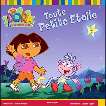 Dora L Exploratrice Toute Petite Etoile Thomson Bros Collectif Broche Achat Livre Fnac