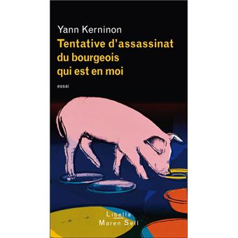 Tentative d'assassinat du bourgeois qui est en moi - 1