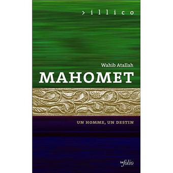Mahomet Un Homme Un Destin Broche Wahib Atallah Achat Livre Fnac