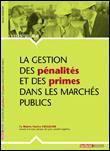 La gestion des pénalités et des primes dans les marchés publics