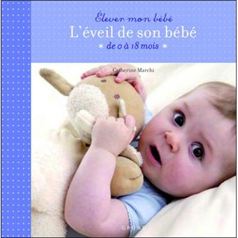 L Eveil De Mon Bebe Relie Catherine Marchi Achat Livre Fnac