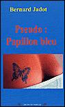 Pseudo papillon bleu - 1