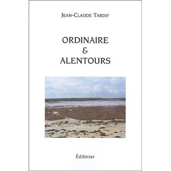 Ordinaire et alentours