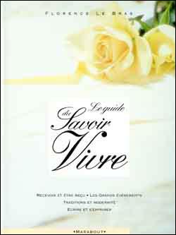 Le Guide Du Savoir Vivre Broche Florence Le Bras Achat Livre Fnac