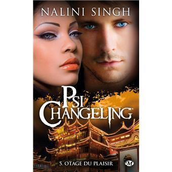 Psi Changeling Tome 5 Psi Changeling T5 Otage Du Plaisir - 