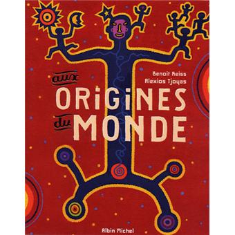 Aux origines du monde Contes broché Benoît Reiss, Alexios Tjoyas