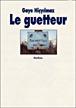 Guetteur (Le) - HICYILMAZ GAYE / FONTAINE PASCALE - relié