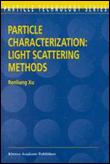 Particle characterization: light scattering methods - relié - Renliang ...