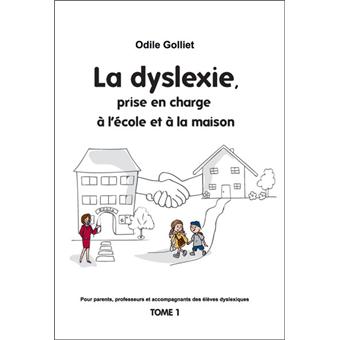 La dyslexie, prise en charge à l'école et à la maison