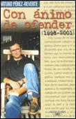 Con animo de ofender 1998-2001