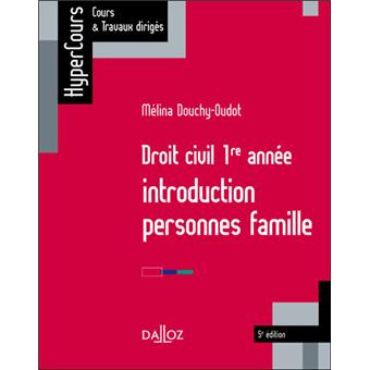 Droit civil 1ère année : introduction, personnes, famille