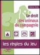Le droit des animaux de compagnie