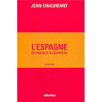Dictionnaire politique de l'Espagne 1965-2006 - broché - Jean