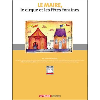 Le Maire, le cirque et les fêtes foraines