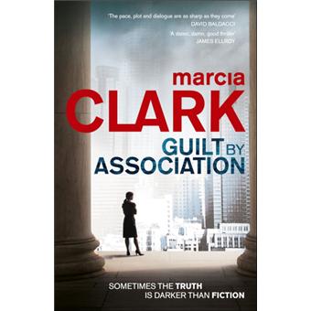 Guilt by association Poche Marcia Clark Achat Livre ou ebook fnac