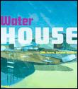 Water house