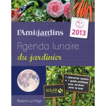 Agenda lunaire du jardinier 2013 - 1