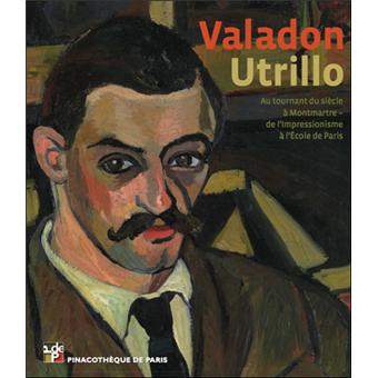 suzanne valadon et maurice utrillo au tournant du siecle a montmartre de l impressionnisme a l ecole de paris relie collectif achat livre fnac