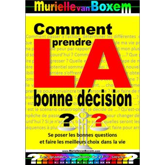 Comment prendre la bonne décision