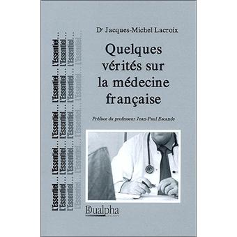 Quelques vérités sur la médecine française