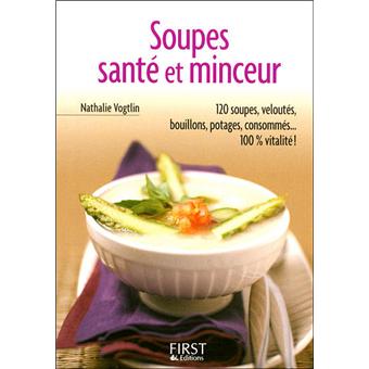 Le Petit Livre de - Soupes Santé et Minceur
