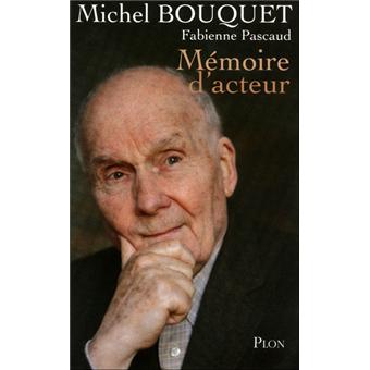 michel bouquet livres m 233 moire d acteur broch 233 michel bouquet achat livre michel bouquet livres m 233 moire d acteur broch 233 michel bouquet achat livre