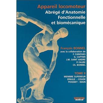 Appareil locomoteur - abrege d'anatomie fonctionnelle et biomecanique - tome ii