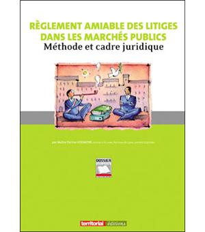 Règlement amiable des litiges dans les marchés publics