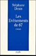 Les événements de 67