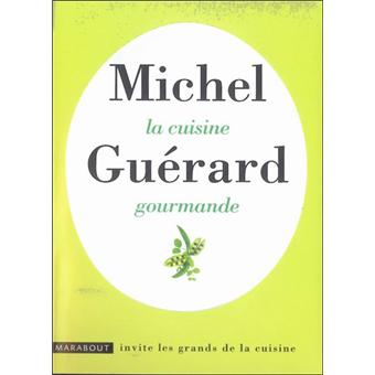 RÃ©sultat de recherche d'images pour "livre de cuisine Michel GuÃ©rard"