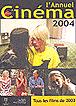 L' Annuel du Cinéma 2004 - 1