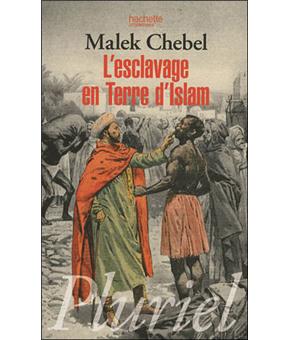 L Esclavage En Terre D Islam Broche Malek Chebel Achat Livre Fnac