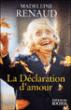 La Déclaration d'amour - Madeleine Renaud - broché