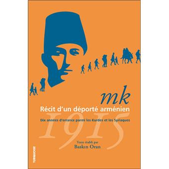 MK, récit d'un déporté arménien, 1915
