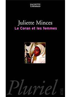 Coran et les femmes broché Juliette Minces Achat Livre fnac