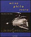 Métro, philo, photo