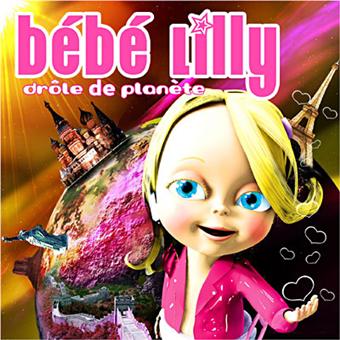 Drole De Planete Bebe Lilly Cd Album Achat Prix Fnac