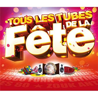 Tous les tubes de la fête - Musique d'ambiance - CD album - Achat ...