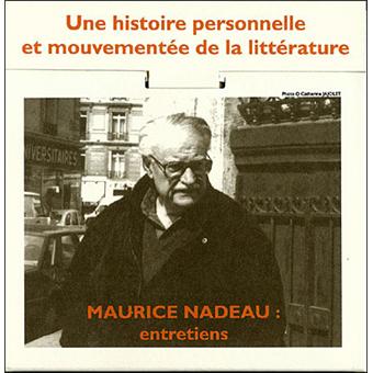 Entretiens avec Maurice Nadeau - 1