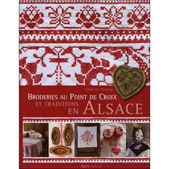 Broderies au point de croix et traditions en Alsace - relié - Fabienne  Bassang - Achat Livre | fnac