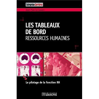 Les Tableaux De Bord Ressources Humaines Broche Jean Yves Le Louarn Achat Livre Fnac