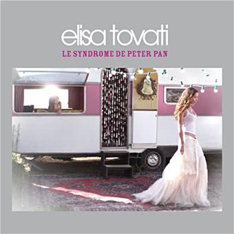 Le Syndrome De Peter Pan Elisa Tovati Cd Album Achat Prix Fnac