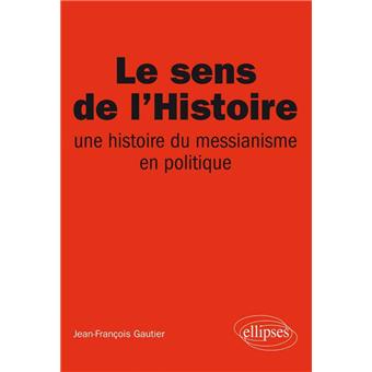 Le Sens De Lhistoire - 