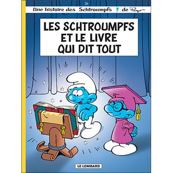 Les SchtroumpfsLes Schtroumpfs et le livre qui dit tout