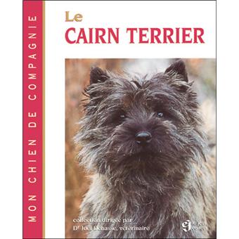Le cairn terrier broché Joël Dehasse Achat Livre fnac